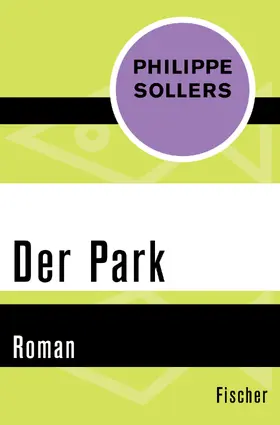 Sollers |  Der Park | Buch |  Sack Fachmedien