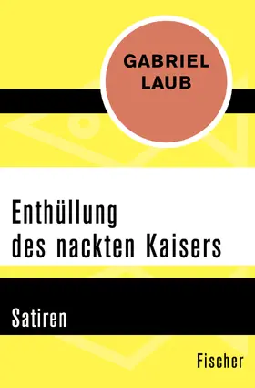 Laub |  Enthüllung des nackten Kaisers | Buch |  Sack Fachmedien