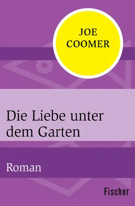 Coomer |  Die Liebe unter dem Garten | Buch |  Sack Fachmedien
