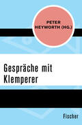 Heyworth |  Gespräche mit Klemperer | Buch |  Sack Fachmedien