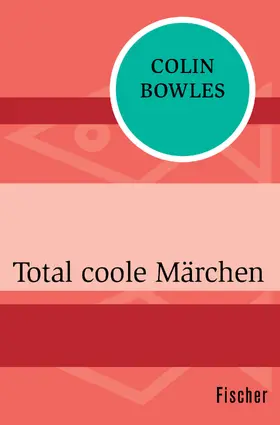 Bowles |  Total coole Märchen | Buch |  Sack Fachmedien