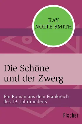 Nolte-Smith |  Die Schöne und der Zwerg | Buch |  Sack Fachmedien