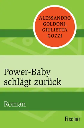 Goldoni / Gozzi |  Power-Baby schlägt zurück | Buch |  Sack Fachmedien