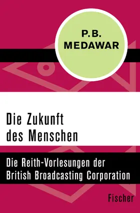 Medawar |  Die Zukunft des Menschen | Buch |  Sack Fachmedien