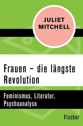 Mitchell |  Frauen - die längste Revolution | Buch |  Sack Fachmedien