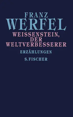 Werfel |  Weißenstein, der Weltverbesserer | Buch |  Sack Fachmedien
