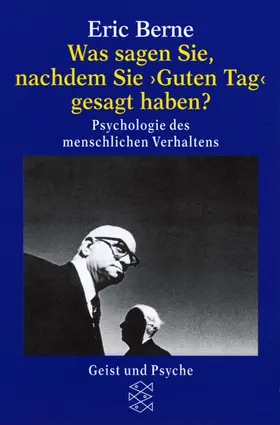 Berne |  Was sagen Sie, nachdem Sie ' Guten Tag ' gesagt haben ? | Buch |  Sack Fachmedien