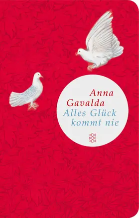 Gavalda |  Alles Glück kommt nie | Buch |  Sack Fachmedien