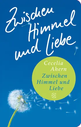 Ahern | Zwischen Himmel und Liebe | Buch | 978-3-596-51205-8 | www.sack.de