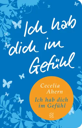 Ahern |  Ich hab dich im Gefühl | Buch |  Sack Fachmedien