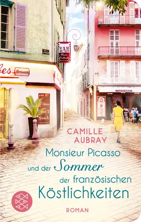 Aubray |  Monsieur Picasso und der Sommer der französischen Köstlichkeiten | Buch |  Sack Fachmedien