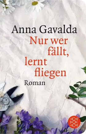 Gavalda |  Nur wer fällt, lernt fliegen | Buch |  Sack Fachmedien