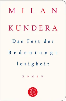 Kundera |  Das Fest der Bedeutungslosigkeit | Buch |  Sack Fachmedien