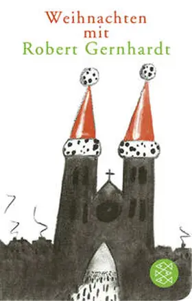 Gernhardt / Möller |  Weihnachten mit Robert Gernhardt | Buch |  Sack Fachmedien