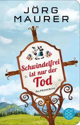 Maurer | Schwindelfrei ist nur der Tod | Buch | 978-3-596-52218-7 | www.sack.de
