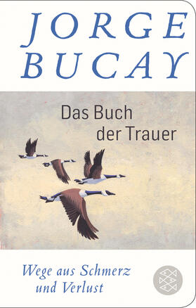 Bucay |  Das Buch der Trauer | Buch |  Sack Fachmedien