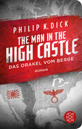 Dick |  The Man in the High Castle / Das Orakel vom Berge | Buch |  Sack Fachmedien