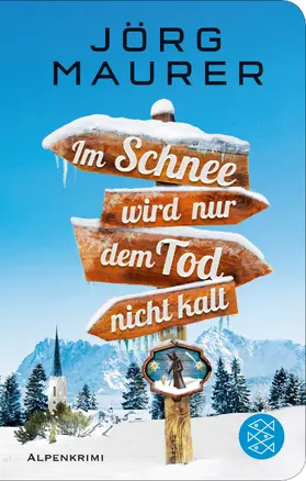 Maurer |  Im Schnee wird nur dem Tod nicht kalt | Buch |  Sack Fachmedien