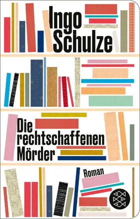 Schulze | Die rechtschaffenen Mörder | Buch | 978-3-596-52317-7 | www.sack.de