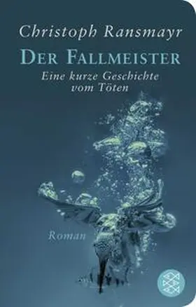 Ransmayr | Der Fallmeister | Buch | 978-3-596-52359-7 | www.sack.de