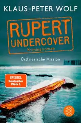 Wolf |  Rupert undercover - Ostfriesische Mission | Buch |  Sack Fachmedien