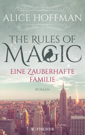 Hoffman |  The Rules of Magic. Eine zauberhafte Familie | Buch |  Sack Fachmedien