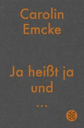 Emcke | Ja heißt ja und ... | Buch | 978-3-596-70070-7 | www.sack.de