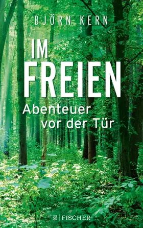 Kern |  Im Freien - Abenteuer vor der Tür | Buch |  Sack Fachmedien