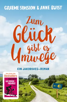 Simsion / Buist |  Zum Glück gibt es Umwege | Buch |  Sack Fachmedien