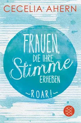Ahern |  Frauen, die ihre Stimme erheben. Roar. | Buch |  Sack Fachmedien