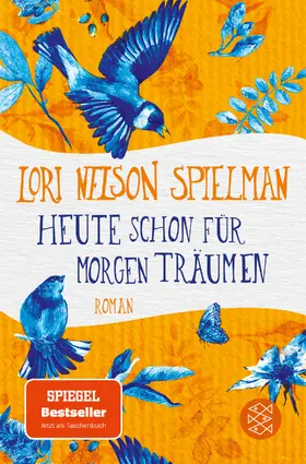 Nelson Spielman | Heute schon für morgen träumen | Buch | 978-3-596-70374-6 | www.sack.de