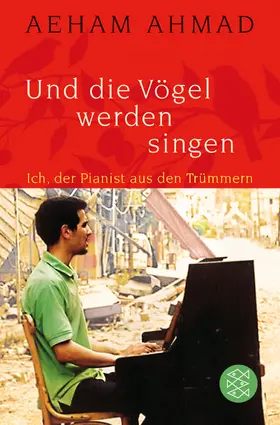 Ahmad |  Und die Vögel werden singen | Buch |  Sack Fachmedien