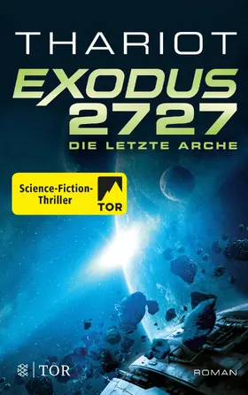 Thariot |  Exodus 2727 - Die letzte Arche | Buch |  Sack Fachmedien