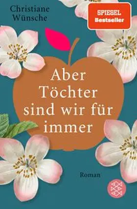 Wünsche | Aber Töchter sind wir für immer | Buch | 978-3-596-70509-2 | www.sack.de