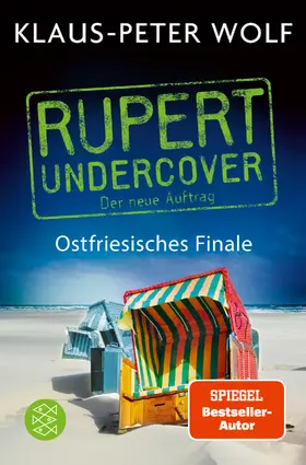 Wolf |  Rupert undercover - Ostfriesisches Finale | Buch |  Sack Fachmedien
