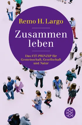 Largo |  Zusammen leben. Das Fit-Prinzip für Gemeinschaft, Gesellschaft und Natur | Buch |  Sack Fachmedien