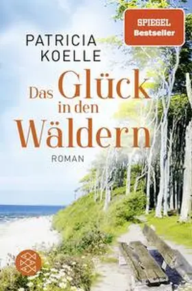 Koelle |  Das Glück in den Wäldern | Buch |  Sack Fachmedien