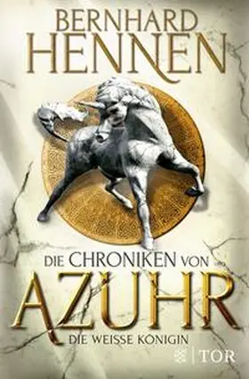 Hennen |  Die Chroniken von Azuhr - Die Weiße Königin | Buch |  Sack Fachmedien