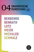 Benbenek / Benrath / Lotz |  Dramatische Rundschau 04 | Buch |  Sack Fachmedien