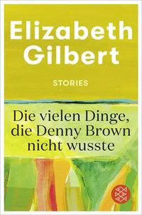 Gilbert |  Die vielen Dinge, die Denny Brown nicht wusste | Buch |  Sack Fachmedien