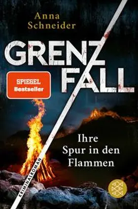 Schneider |  Grenzfall - Ihre Spur in den Flammen | Buch |  Sack Fachmedien