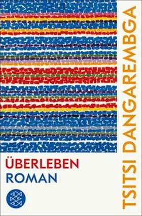 Dangarembga | Überleben | Buch | 978-3-596-70823-9 | www.sack.de