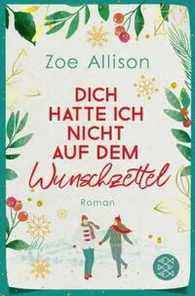 Allison | Dich hatte ich nicht auf dem Wunschzettel | Buch | 978-3-596-70841-3 | www.sack.de