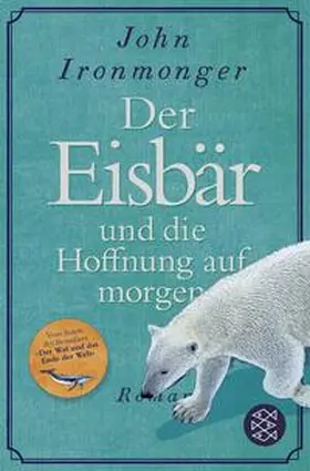 Ironmonger | Der Eisbär und die Hoffnung auf morgen | Buch | 978-3-596-70859-8 | www.sack.de