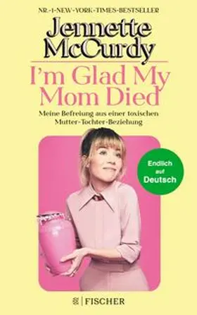 McCurdy |  I'm Glad My Mom Died | Buch |  Sack Fachmedien