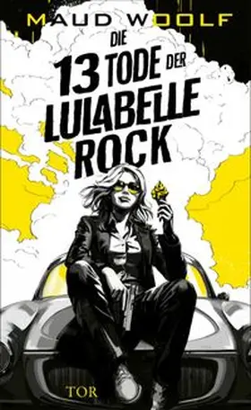 Woolf |  Die 13 Tode der Lulabelle Rock | Buch |  Sack Fachmedien