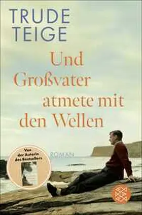 Teige | Und Großvater atmete mit den Wellen | Buch | 978-3-596-70987-8 | www.sack.de
