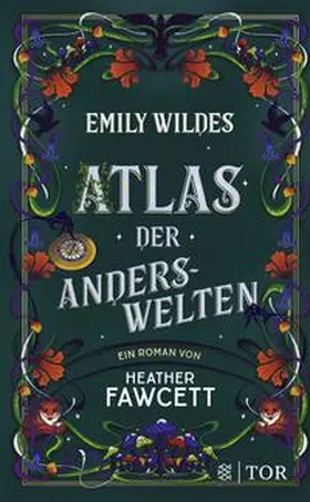 Fawcett |  Emily Wildes Atlas der Anderswelten | Buch |  Sack Fachmedien