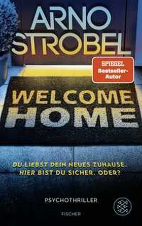 Strobel |  Welcome Home - Du liebst dein neues Zuhause. Hier bist du sicher. Oder? | Buch |  Sack Fachmedien