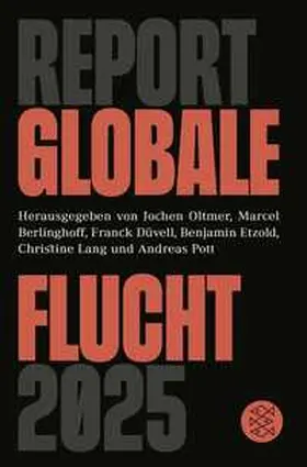 Oltmer / Berlinghoff / Düvell |  Report Globale Flucht 2025 | Buch |  Sack Fachmedien